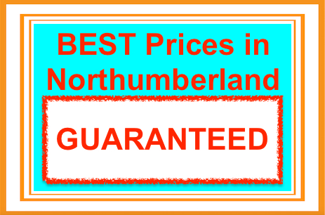 Best Prices In Northumberland GUARANTEED